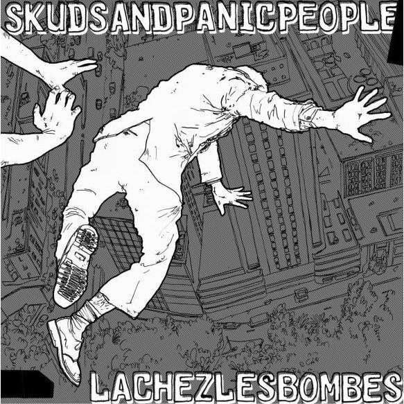 Skud & panic people: Lachez les bombes LP